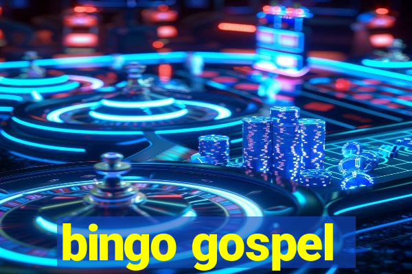 bingo gospel